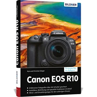 Abbildung von Canon EOS R10: Das umfangreiche Praxisbuch zu Ihrer Kamera!