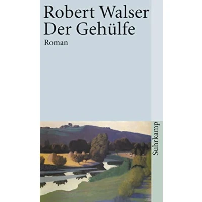 Abbildung von Sämtliche Werke in zwanzig Bänden: Zehnter Band: Der Gehülfe. Roman (suhrkamp taschenbuch)