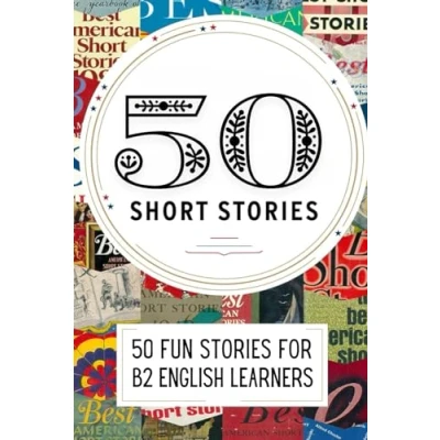 Abbildung von 50 Short Fun Stories for B2 Level English Learners with Vocabulary Lists