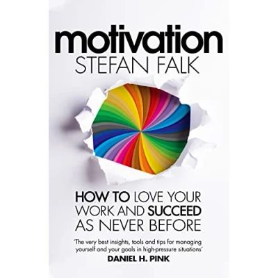 Abbildung von Motivation: How to Love Your Work and Succeed as Never Before
