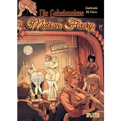 Abbildung von Die Geheimnisse des Maison Fleury. Band 2: Kulissen (Die der Fleury)