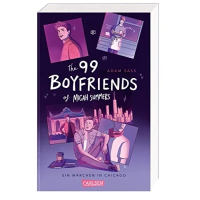 Abbildung von The 99 Boyfriends of Micah Summers Ein Märchen in Chicago: Queere YA Rom Com ab 14 zum Verlieben und Wegträumen