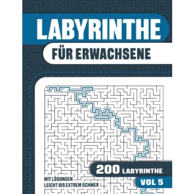 Abbildung von Labyrinthe für Erwachsene: Buch mit 200 Leicht bis Extrem Schwer Band 5