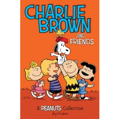 Abbildung von Charlie Brown and Friends: A Peanuts Collection (Peanuts Kids, 2, Band 2)