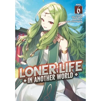 Abbildung von Loner Life in Another World (Light Novel) Vol. 6