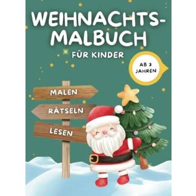 Abbildung von Weihnachts Malbuch für Kinder Malen, Rätseln und Lesen ab 3 Jahren: Kreativer Spaß die ganze Familie in der Adventszeit!