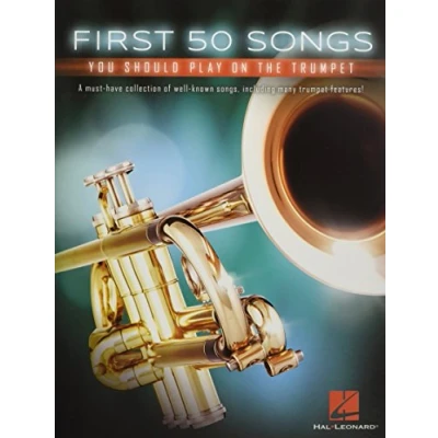 Abbildung von First 50 Songs You Should Play On Trumpet (Book): Noten, Sammelband für Trompete