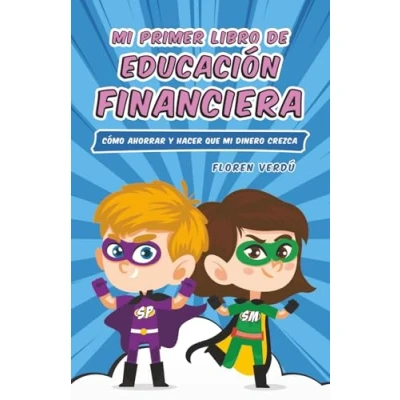 Abbildung von mi primer libro de educación financiera: Cómo ahorrar y hacer que dinero crezca