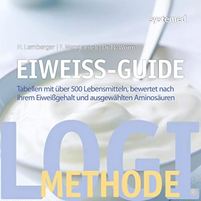 Abbildung von Eiweiß Guide: Tabellen mit über 500 Lebensmitteln, bewertet nach ihrem Eiweißgehalt und ausgewählten Aminosäuren