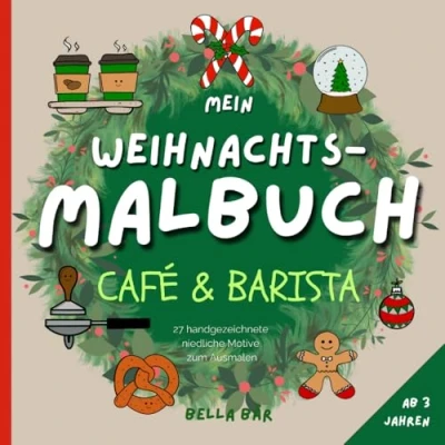 Abbildung von Weihnachtsmalbuch für Kinder: Café und Barista: Malbuch Weihnachten mit großen Motiven zum Ausmalen Mädchen Jungen ab 3 Jahren