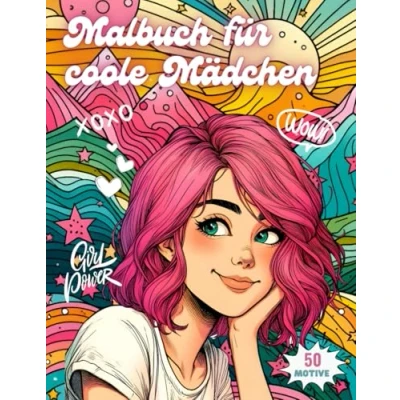 Abbildung von Malbuch für Coole Mädchen: Das perfekte Geschenk kreative Power Girls ab 10 Jahren Mädchen