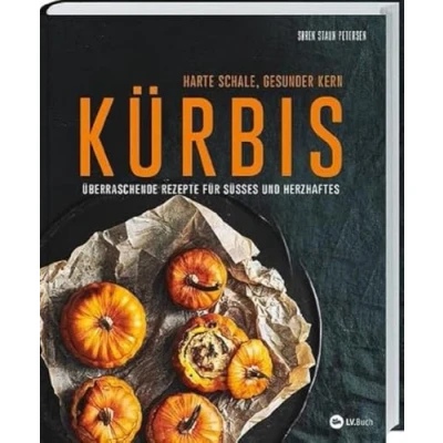 Abbildung von Kürbis Harte Schale, gesunder Kern: Von pikant bis süß: Backen mit I Kürbissalate als Hauptgericht vegetarische Rezepte Kürbissuppen Kürbisgerichte Fleisch