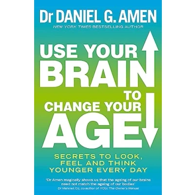 Abbildung von Use Your Brain to Change Age: Secrets look, feel and think younger every day