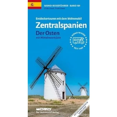 Abbildung von Entdeckertouren mit dem Wohnmobil Zentralspanien Der Osten: Mittelmeer (Womo Reihe, Band 101)