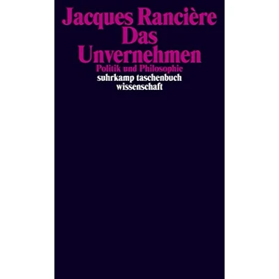 Abbildung von Das Unvernehmen: Politik und Philosophie (suhrkamp taschenbuch wissenschaft)
