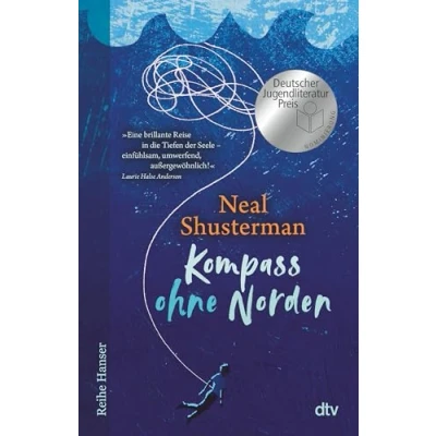 Abbildung von Kompass ohne Norden: Ausgezeichnet mit dem National Book Award und Deutschen Jugendliteraturpreis 2019, Kategorie Preis der Jugendlichen (Reihe Hanser)
