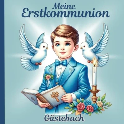 Abbildung von Meine Erstkommunion Gästebuch Für Jungen: Erinnerungsalbum, Gäste zum Ausfüllen. Glückwünsche, Fotos &amp; Erinnerungen und Andenken, Deko ... an einen ganz besonderen Tag