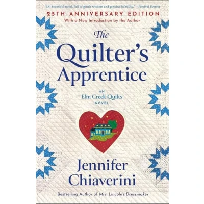 Abbildung von The Quilter&#039;s Apprentice: A Novel (The Elm Creek Quilts, Band 1)