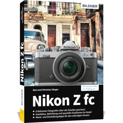Abbildung von Nikon Z fc: Das umfangreiche Praxisbuch zu Ihrer Kamera!