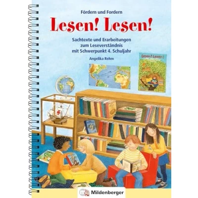 Abbildung von Fördern und Fordern Lesen! 4, Sachtexte: Sachtexte Erarbeitungen zum Leseverständnis, Schwerpunkt 4. Schuljahr: ... Leseverständnis mit Schuljahr