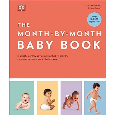 Abbildung von the Month by Baby Book: in depth, Monthly Advice on Your Baby’s Growth, Care, and Development First Year