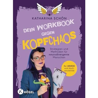 Abbildung von Dein Workbook gegen Kopfchaos: Strategien und Methoden für neurodivergente Menschen Bei AD(H)S Hochsensibilität