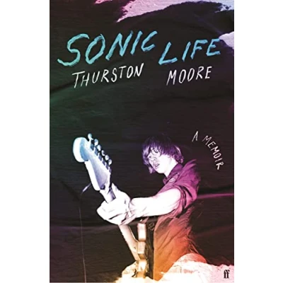 Abbildung von Sonic Life: the new memoir from Youth founding member