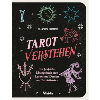 Abbildung von Tarot verstehen (VIVIDA): Ein perfektes Übungsbuch zum Lesen und Deuten von Karten