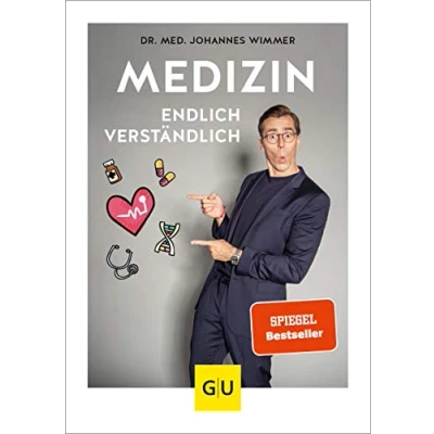 Abbildung von Medizin endlich verständlich: Wissen, auf das keiner verzichten sollte (GU Dr. Johannes Wimmer)