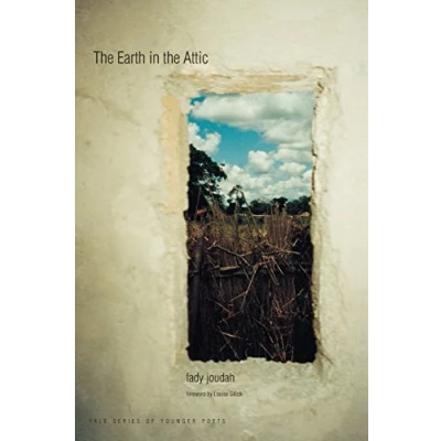 Abbildung von the Earth in Attic (Yale Series of Younger Poets) Poets, 102, Band 102)