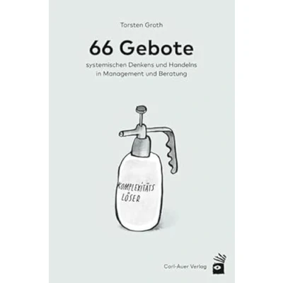 Abbildung von 66 Gebote systemischen Denkens und Handelns in Management Beratung