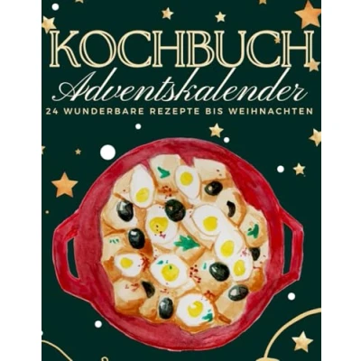 Abbildung von Kochbuch Adventskalender: 24 einfache und leckere Rezepte im Advent Tolles Geschenk für alle