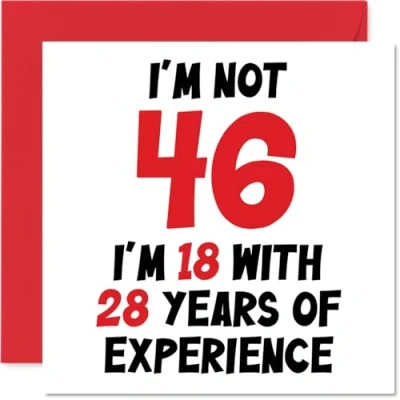 Abbildung von Geburtstagskarte zum 46. Geburtstag für Frauen und Männer Nicht 46 I&#039;m 18 With 28 Years Experience Lustige viereckige Mutter, Vater, Bruder, Schwester, Freund, 145 mm x