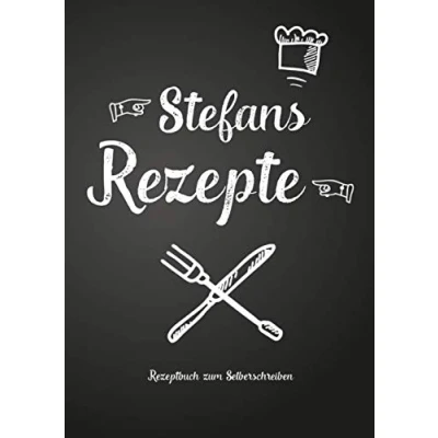Abbildung von Stefans Rezepte Rezeptbuch zum Selberschreiben: Persönliches Geschenk für Stefan Sammeln von Rezepten (Blanko Kochbuch)