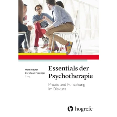 Abbildung von Essentials der Psychotherapie: Praxis und Forschung im Diskurs