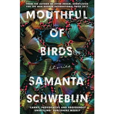Abbildung von Mouthful of Birds: LONGLISTED FOR THE MAN BOOKER INTERNATIONAL PRIZE, 2019