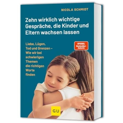 Abbildung von Das artgerecht Gespräche Buch: Zehn wirklich wichtige Gespräche, die Kinder und Eltern wachsen lassen: Liebe, Lügen, Tod Grenzen Wie wir bei schwierigen Themen richtigen Worte finden