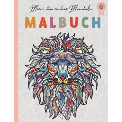 Abbildung von Mein tierisches Mandala Malbuch: 50 Tiermandalas für Kinder ab 10 Jahren, Kreativität fördern mit dem Malbuch