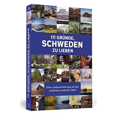 Abbildung von 111 Gründe, Schweden zu lieben: Eine Liebeserklärung an das schönste Land der Welt