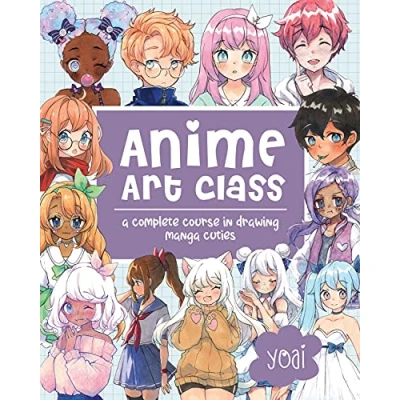 Abbildung von Anime Art Class: A Complete Course in Drawing Manga Cuties (4) (Cute and Cuddly Art, Band 4)
