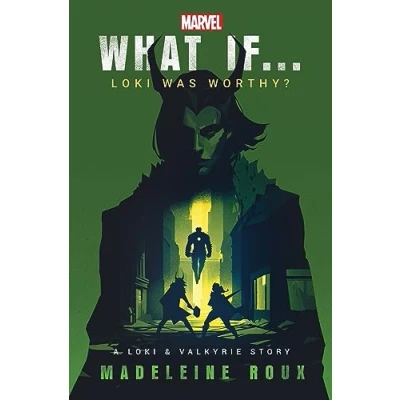 Abbildung von What If. . Loki Was Worthy?: A and Valkyrie Story