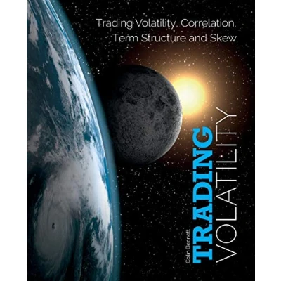 Abbildung von Trading Volatility: Volatility, Correlation, Term Structure and Skew