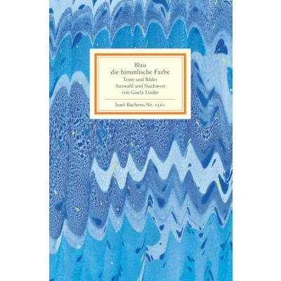 Abbildung von Blau, die himmlische Farbe: Texte und Bilder (Insel Bücherei)