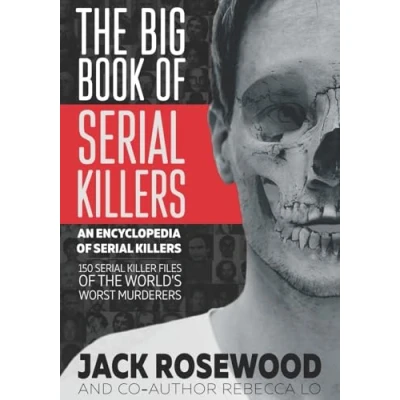 Abbildung von The Big Book of Serial Killers (An Encyclopedia Killers, Band 1)