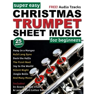 Abbildung von Super Easy Christmas Trumpet Sheet Music for Beginners: 25 Popular Carols with Big Letter Notes, In Score Finger Charts + FREE Audio! (Large Print Notes Music)
