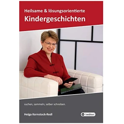 Abbildung von Heilsame und lösungsorientierte Geschichten: suchen, sammeln, selber schreiben