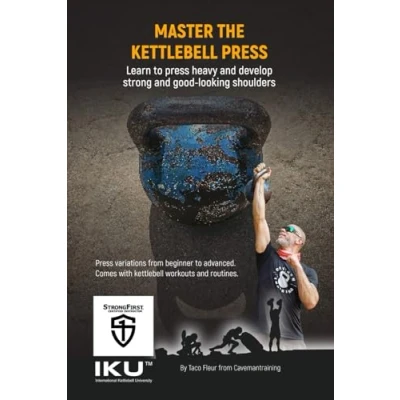 Abbildung von Master The Kettlebell Press: Ultimate Guide (Master Training)