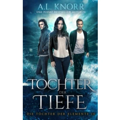 Abbildung von Tochter der Tiefe (Die Töchter Elemente, Band 10)