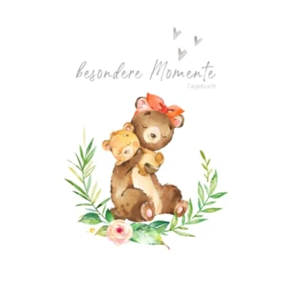 Abbildung von Besondere Momente Tagebuch: BÄREN Mama und Baby ❤ HARDCOVER liniertes Tagebuch zum Eintragen Babybuch, Notizbuch, Einschreibbuch Geschenk ... Babyparty, Geburt Geburtstag
