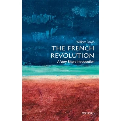 Abbildung von The French Revolution: A Very Short Introduction (Very Introductions)